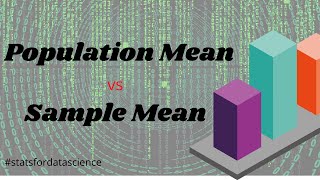 Population Mean Vs Sample Mean