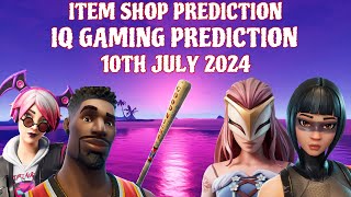 July 10th 2024 Fortnite Item Shop CONFIRMED / Fortnite Early Item Shop Prediction July 10th