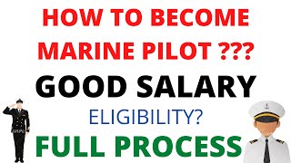 HOW TO BECOME MARINE PILOT ? | ELIGIBILITY | SALARY | FULL PROCEDURE