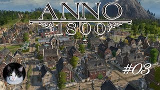 Continue Expanding | Anno 1800 #03