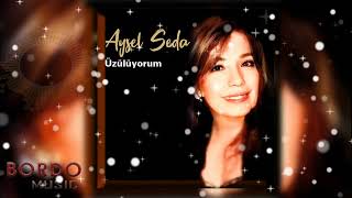 Aysel Seda " Üzülüyorum "