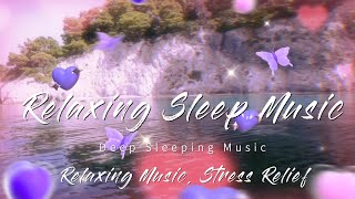 Relaxing Sleep Music • Deep Sleeping Music, Relaxing Music, Stress Relief, Meditation Music