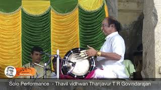 Solo Performance - Thavil Vidhwan Thanjavur TR Govindarajan