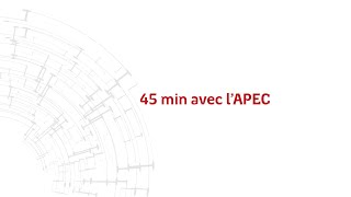 IDÉO 2020 : 45 min avec l'APEC