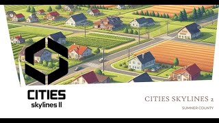 Building a New City in Cities Skylines 2!! | Sumner County | Episode 5