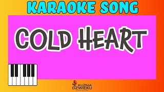 Cold Heart - Dua Lipa & Elton John - karaoke z linią melodyczną