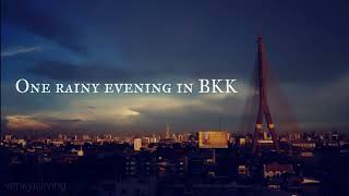 One Rainy evening in Bangkok |BKK UNZINE submission