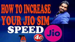 How to Increase Your Jio Sim Speed...2017 Fully Proof...