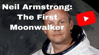 Neil Armstrong: The First Moonwalker || &-Niiexf