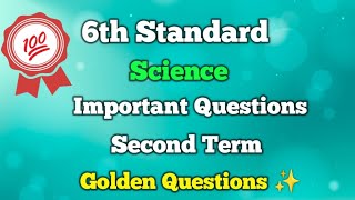 6th Science Second Term Important Golden Questions ✨