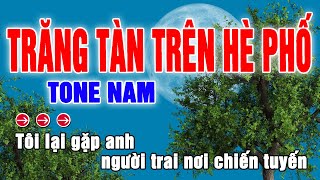 Trăng Tàn Trên Hè Phố Karaoke Tone Nam | Beat Thanh Hà