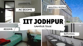 IIT JODHPUR TOUR | Pt. 1 : HOSTELS and DINING Facilities | Full Details | #iit #iitjodhpur #jodhpur