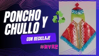 Como hacer un poncho y chullo con reciclaje♻🤩MVRC♻ talla 8