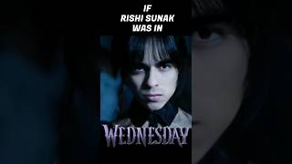 If Rishi Sunak was in WEDNESDAY 💃 #shorts | #funny