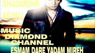 Shadmehr Aghili - Esmam Dare Yadam Mire