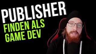 Wie findet man einen Publisher? - Chris erzählt #02