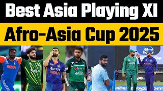 Best Afro-Asia Cup 2025 Playing 11 | Virat Kohli, Babar Azam, Shaheen Afridi, Bumrah | Best Asia 11