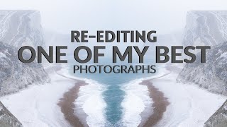 RE-EDITING one of my BEST PHOTOGRAPHS | LIGHTROOM & PHOTOSHOP | Landscape Photography