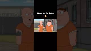 we're nazi's peter #familyguy #shorts #comedy #funny