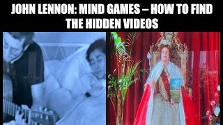 JOHN LENNON: MIND GAMES -  REVEALED!  How to Find  the Hidden Videos