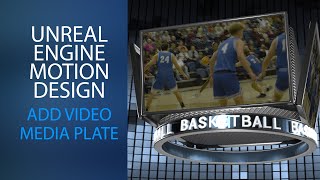 Unreal Engine Jumbotron Media Plate Motion Graphic