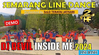 #DEMO | #DJ #DEVIL #INSIDE #ME #2024 #linedance | #performed by : SnLD Teratai Jatisari - 2HF DC