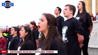 ANITKABIR 30-08-2017 KUTLAMA TÖRENI - HELAL OLSUN BU GENÇLERE (BMP) MUHABİRİMİZİN ÇEKİMİ