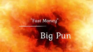 Big Pun - Fast Money