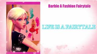 Barbie A Fashion Fairytale ( Life Is A Fairytale Lyrics) | Opening Credit Version