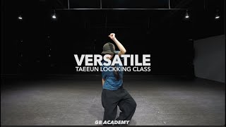 Polyphonics - Versatile (feat. Sanne)  || Taeun Locking CLASS ll @gbacademykr