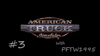 American Truck Simulator E-3 (California Dreamin')