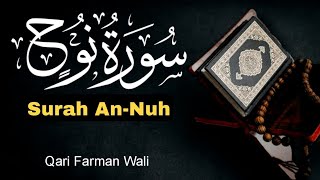 surah an nuh | surah nuh tilawat | Qari Farman Wali