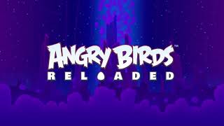 Angry Birds Reloaded - Cosmic Crystals Ambience (Extended)