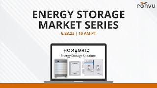 Energy Storage Market Series with HomeGrid Energy | RENVU