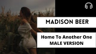 male version | Home To Another One  - Madison Beer