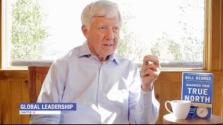 Bill George: Chapter 12 - Global Leadership