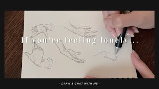 A cozy drawing session + chat about how to find yourself in loneliness💭