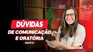 Dúvidas de comunicação e oratória:  Parte 01| Clube da Fala - Curso de Oratória