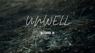 UNWELL  - Song by - MATCHBOX 20 (lyrics & video)