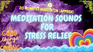 Relaxation Sounds | Meditation Sounds | Meditation for Peace | Meditation for Stress Relief