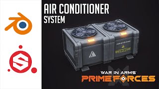 Air Conditioner High Poly, Baking and Texturing with Blender and Substance Painter | #WarInArms