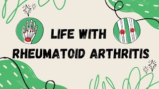 Life with Rheumatoid Arthritis | Physical and Emotional Impacts | Rheumatology