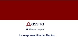 La responsabilità del Medico - la video pillola di Assita