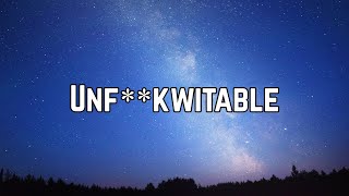 ZAYN - Unf**kwitable (Clean Lyrics)