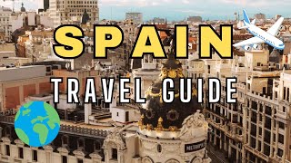 Exploring Spain: The Ultimate Travel Guide