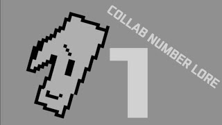 Collab Number Lore | 1