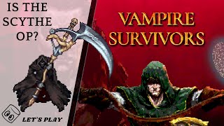 Is The Scythe OP ? - Vampire Survivors # 4