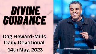 Divine Guidance Dag Heward Mills Daily Devotional Daily Counsel Read Your Bible Pray Everyday