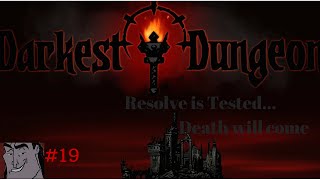 Darkest Dungeon Daily Lets:Play Episode 19: Level 3 Weald Mission