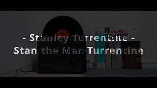 Stanley Turrentine - Stan the Man Turrentine